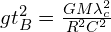 gt^2_{B}=\frac{GM\lambda _{c}^2}{R^2C^2 }
