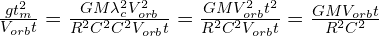 \frac{gt^2_{m}}{V_{orb}t}=\frac{GM\lambda _{c}^2V_{orb}^2}{R^2C^2C^2V_{orb}t}=\frac{GMV_{orb}^2t^2}{R^2C^2V_{orb}t}=\frac{GMV_{orb}t}{R^2C^2}